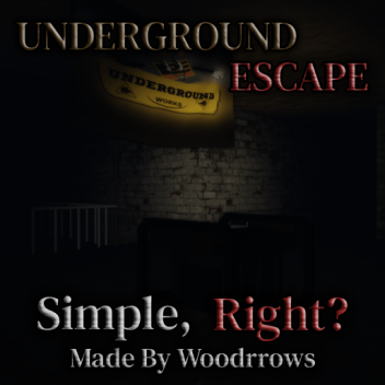 Underground Escape