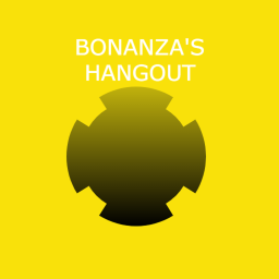 Bonanza's Hangout
