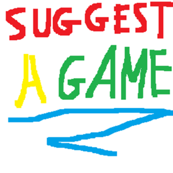 Suggest a Game Idea to Me!