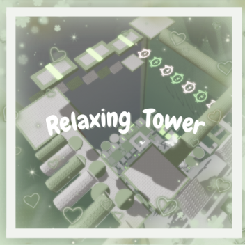 Relaxing Tower