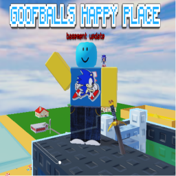 Goofballs happy place beta v2 (BASEMENT UPDATE)