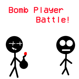 Bomb Player Battles! (Updated)