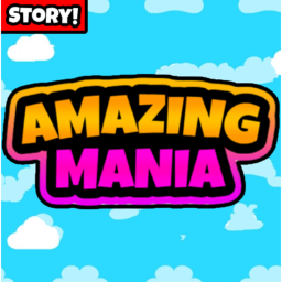 [🎈] Amazing Mania! (Story)