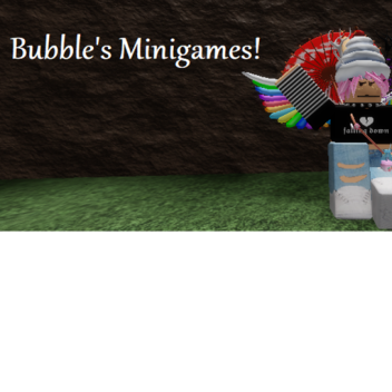 Bubble's Minigames