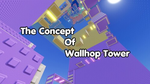 The Concept Of Wallhop Tower
