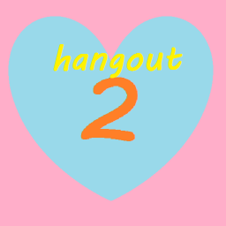 Hangout 2
