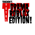 Total Drama:Roblox Edition!