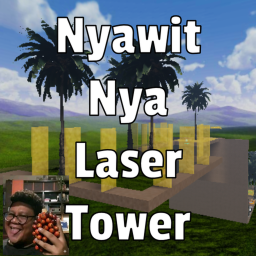 Nyawit Nya Laser Tower