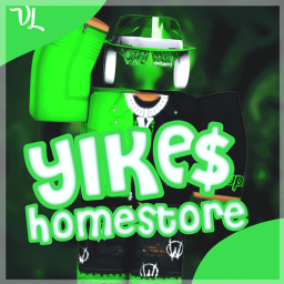 [BETA] Yike$ Homestore