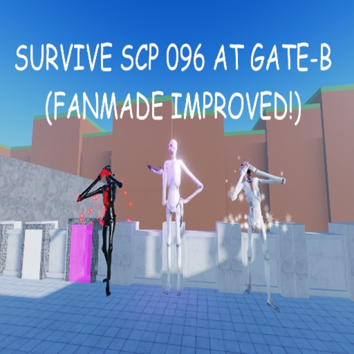 SCP 096'S AT GATE B (Improved)