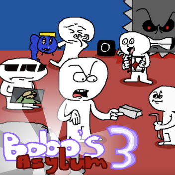 Bobo's Asylum 3