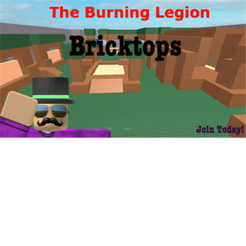 //The Burning Legion// Bricktops NEW
