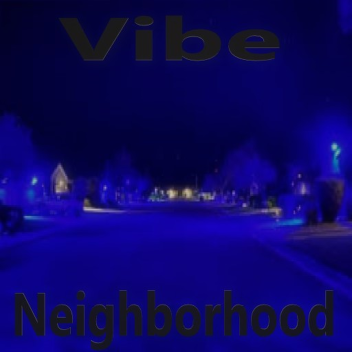 Vibe Neighborhood