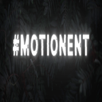 #MotionENT