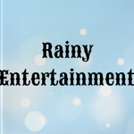 Rainy Entertain ment