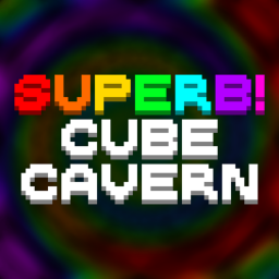 Superb! Cube Cavern