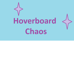 Hoverboard chaos