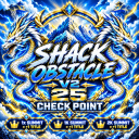 X100 [FREE TITLE] SHACKK OBSTACLE V2