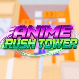 [UPD] Anime Rush Tower⚡