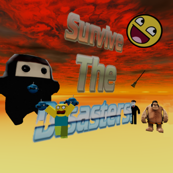 Survive the disasters! (64)