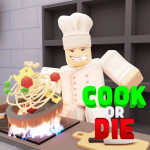 Cook or Die 