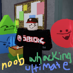Noob Whacker Ultimate