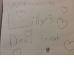 Lilly”s Dead friends