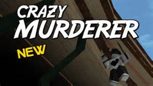 🔑 Crazy Murderer