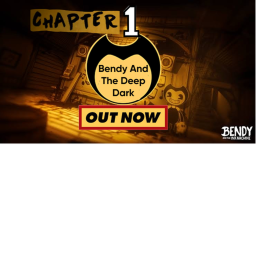 Bendy and the deep dark chapter 1