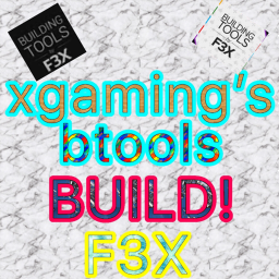 F3X btools Create Anything