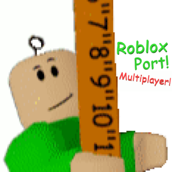 [Playtime!] Baldi's Basics Classic Multiplayer