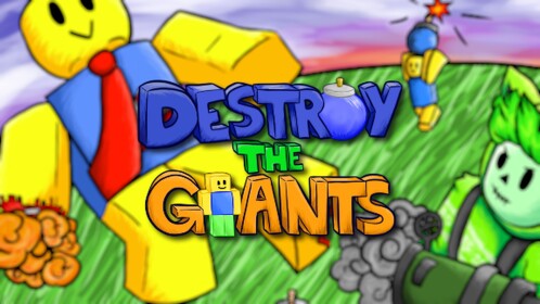 Destroy the Giants (WIP)