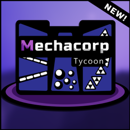 Mechacorp Tycoon [NEW!]