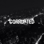 corrupted'