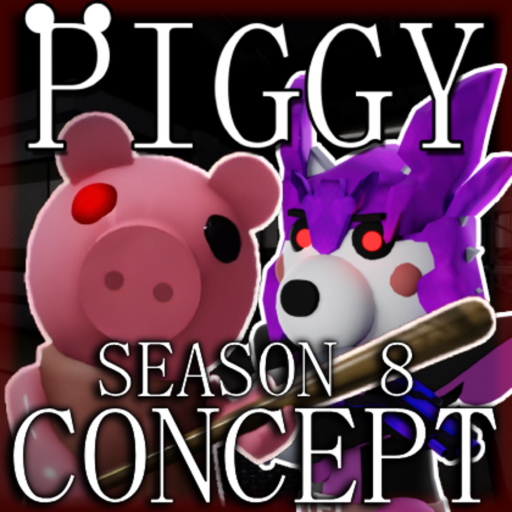 Piggy Season 8 (CONCEPT)