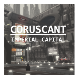 [🔴NEW] Coruscant