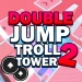 Double Jump Troll Tower 2 icon