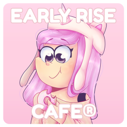 Early Rise Café® V1 [BETA]