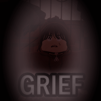 Grief (QA ONLY!)