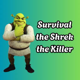 survival the shrek the killer