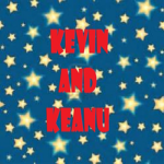 kevin and keanu hangout group
