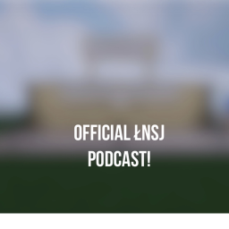 ŁNSJ Podcast!