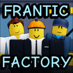Frantic Factory [Upd. 2]
