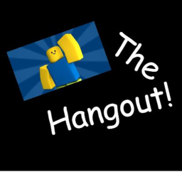 The Hangout!