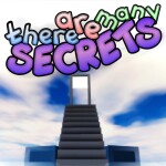 there are many secrets