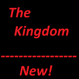 The Kingdom [ HUGE UPDATE!!! ]