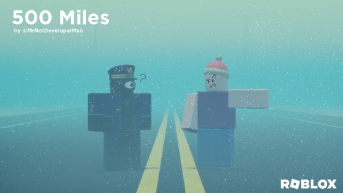 500 Miles [Snowy Road]