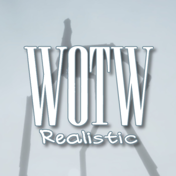 The WOTW - Realistic