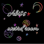 A b i ' s W e i r d R o o m !