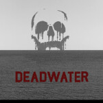 Deadwater